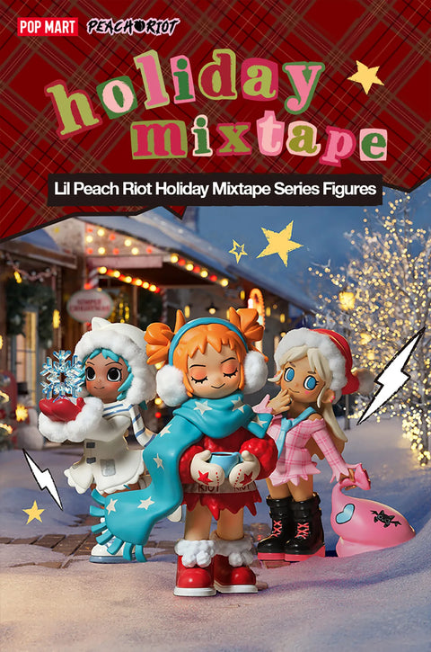 Popmart Lil Peach Riot Holiday Mixtape Series Figures